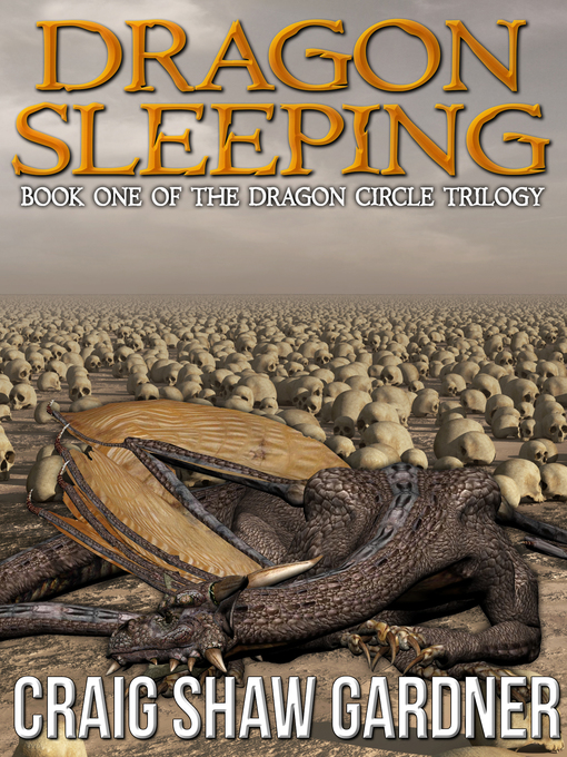 Title details for Dragon Sleeping by Craig Shaw Gardner - Available